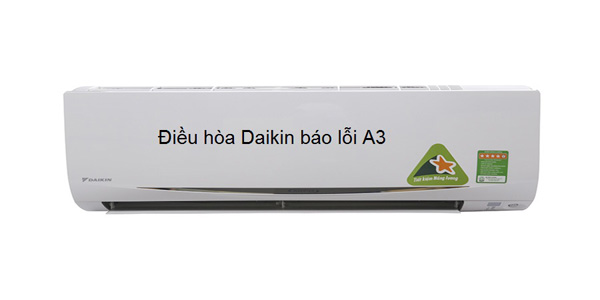 lỗi a3 điều hoà daikin